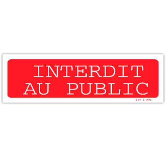 Panneau interdit au public